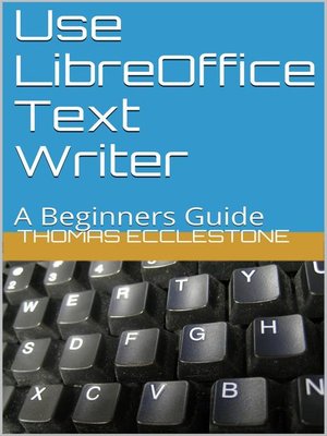 cover image of Use LibreOffice Text Writer
